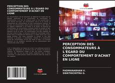 Bookcover of PERCEPTION DES CONSOMMATEURS À L'ÉGARD DU COMPORTEMENT D'ACHAT EN LIGNE