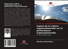 Impact de la culture organisationnelle sur la performance organisationnelle的封面