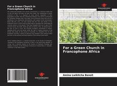 For a Green Church in Francophone Africa的封面