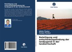 Beteiligung und entscheidungsfindung der landjugend in der landwirtschaft kitap kapağı