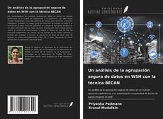 Capa do livro de Un análisis de la agrupación segura de datos en WSH con la técnica BECAN 