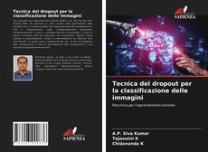 Tecnica del dropout per la classificazione delle immagini的封面