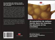 Buchcover von Accumulation de métaux lourds dans les insectes, les poissons et les crevettes
