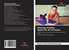 Staying healthy Sport for all at home的封面