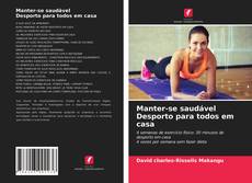 Manter-se saudável Desporto para todos em casa的封面