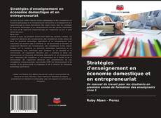 Stratégies d'enseignement en économie domestique et en entrepreneuriat的封面