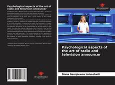 Psychological aspects of the art of radio and television announcer的封面