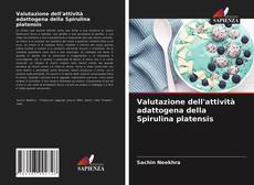 Copertina di Valutazione dell'attività adattogena della Spirulina platensis