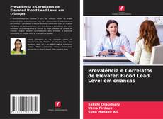 Capa do livro de Prevalência e Correlatos de Elevated Blood Lead Level em crianças 