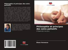 Couverture de Philosophie et principes des soins palliatifs