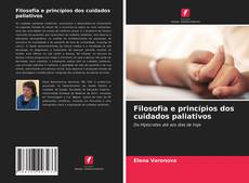 Buchcover von Filosofia e princípios dos cuidados paliativos