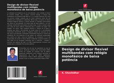 Buchcover von Design de divisor flexível multibandas com relógio monofásico de baixa potência