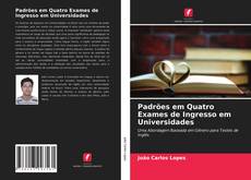Buchcover von Padrões em Quatro Exames de Ingresso em Universidades