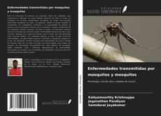 Bookcover of Enfermedades transmitidas por mosquitos y mosquitos