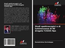 Copertina di Studi spettroscopici e di luminescenza di RE drogato Y2SiO5 Nps