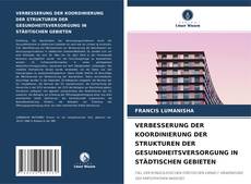 Copertina di VERBESSERUNG DER KOORDINIERUNG DER STRUKTUREN DER GESUNDHEITSVERSORGUNG IN STÄDTISCHEN GEBIETEN