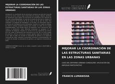 Copertina di MEJORAR LA COORDINACIÓN DE LAS ESTRUCTURAS SANITARIAS EN LAS ZONAS URBANAS