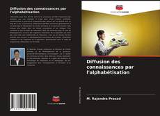 Copertina di Diffusion des connaissances par l'alphabétisation