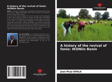 A history of the revival of fonio: IKONIin Benin的封面