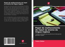 Обложка Papel do melhoramento do input no ensino da língua inglesa