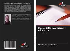 Copertina di Cause della migrazione educativa