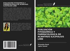 Copertina di EVALUACIÓN FITOQUÍMICA Y FARMACOLÓGICA DE ACANTHUS ILICIFOLIUS LINN