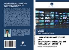 Copertina di UNTERSUCHUNGSSTUDIE ZUR ENERGIEOPTIMIERUNG IM INTELLIGENTEN NETZ