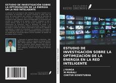 Copertina di ESTUDIO DE INVESTIGACIÓN SOBRE LA OPTIMIZACIÓN DE LA ENERGÍA EN LA RED INTELIGENTE
