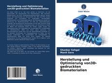 Copertina di Herstellung und Optimierung von3D-gedruckten Biomaterialien