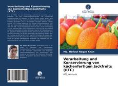 Copertina di Verarbeitung und Konservierung von küchenfertigen Jackfruits (RTC)