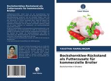 Copertina di Bockshornklee-Rückstand als Futterzusatz für kommerzielle Broiler