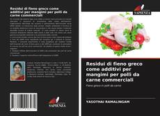 Copertina di Residui di fieno greco come additivi per mangimi per polli da carne commerciali