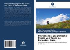 Umfassende geografische Studie von Topes de Collantes, Kuba kitap kapağı