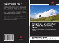 Integral geographic study of Topes de Collantes, Cuba的封面