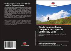 Couverture de Étude géographique complète de Topes de Collantes, Cuba