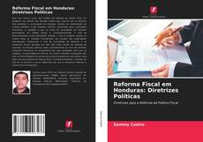 Capa do livro de Reforma Fiscal em Honduras: Diretrizes Políticas 