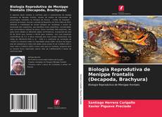 Capa do livro de Biologia Reprodutiva de Menippe frontalis (Decapoda, Brachyura) 