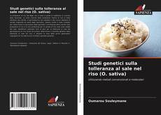 Studi genetici sulla tolleranza al sale nel riso (O. sativa)的封面