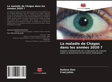 Capa do livro de La maladie de Chagas dans les années 2020 ? 