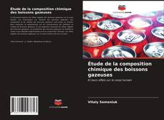 Portada del libro de Étude de la composition chimique des boissons gazeuses