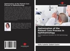 Optimization of the Patient Care Process in Ophthalmology的封面