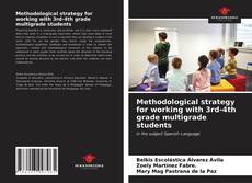 Methodological strategy for working with 3rd-4th grade multigrade students的封面