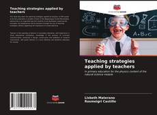 Couverture de Teaching strategies applied by teachers