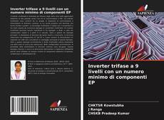 Copertina di Inverter trifase a 9 livelli con un numero minimo di componenti EP