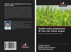 Studio sulla produzione di riso con meno acqua的封面