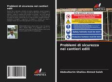 Copertina di Problemi di sicurezza nei cantieri edili