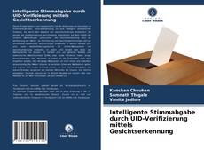 Intelligente Stimmabgabe durch UID-Verifizierung mittels Gesichtserkennung kitap kapağı