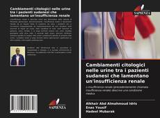 Copertina di Cambiamenti citologici nelle urine tra i pazienti sudanesi che lamentano un'insufficienza renale