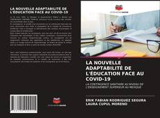 Обложка LA NOUVELLE ADAPTABILITÉ DE L'ÉDUCATION FACE AU COVID-19