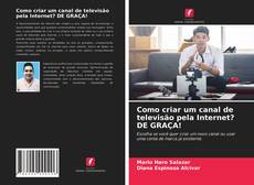 Buchcover von Como criar um canal de televisão pela Internet? DE GRAÇA!